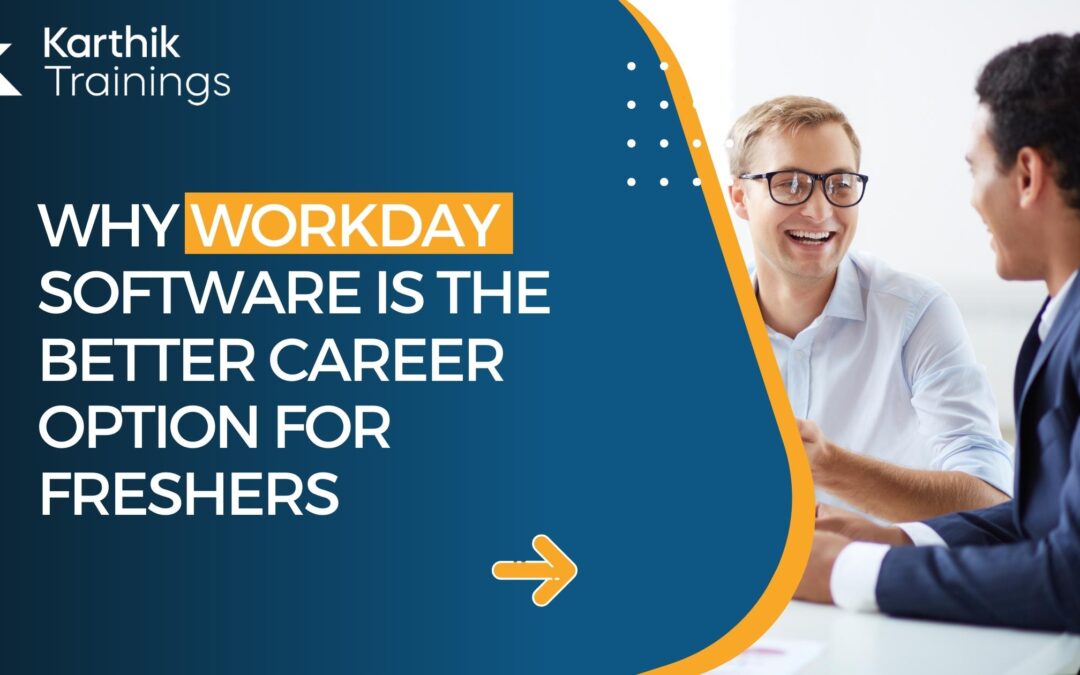 Why Workday Software is a Better Career Option for Freshers?