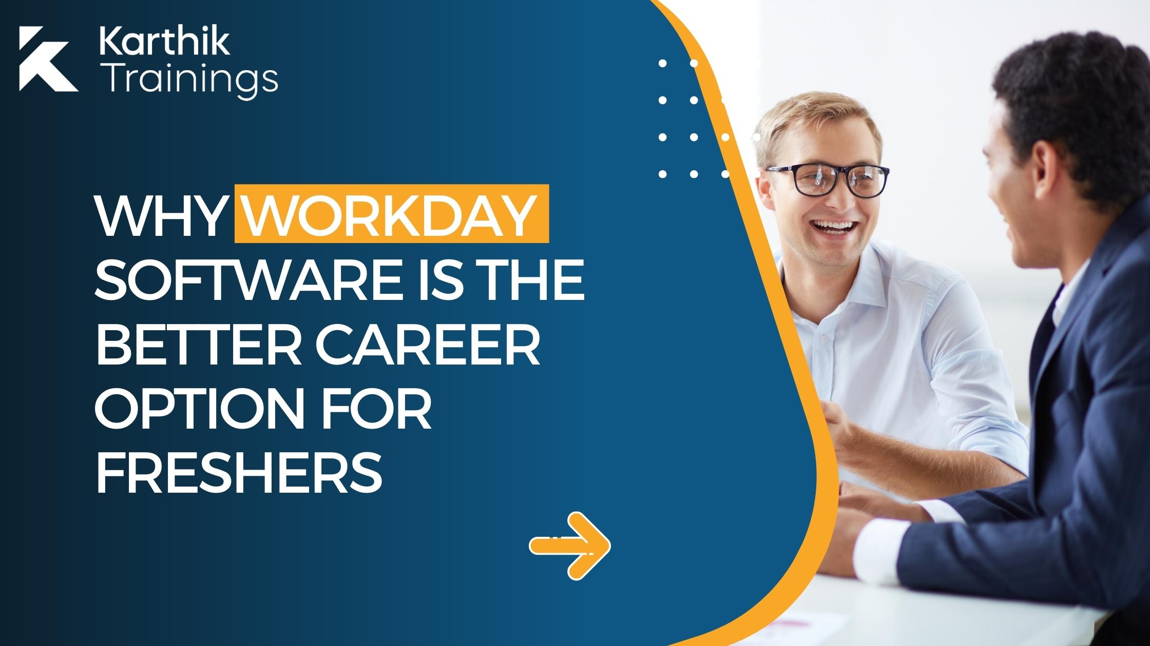 Why Workday Software Is A Better Career Option For Freshers 